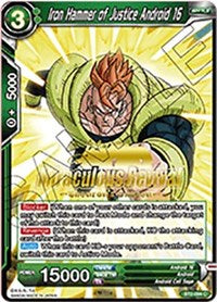 Iron Hammer of Justice Android 16 (Shenron's Chosen Stamped) (BT2-094) [Tournament Promotion Cards]