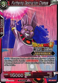 Furthering Destruction Champa (BT1-005) [Judge Promotion Cards]