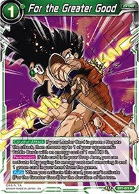 For the Greater Good (BT7-073) [Assault of the Saiyans]