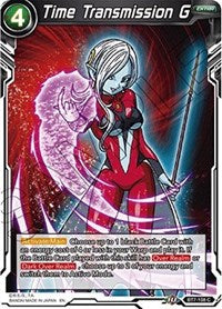 Time Transmission G (BT7-108) [Assault of the Saiyans]