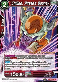 Chilled, Pirate's Bounty (BT9-009) [Universal Onslaught Pre-Release Cards]