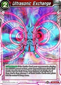 Ultrasonic Exchange (DB2-030) [Draft Box 05 - Divine Multiverse]