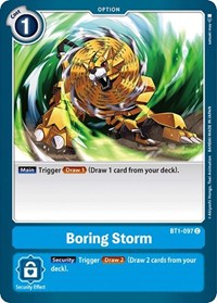 Boring Storm (BT1-097 C) [Release Special Booster 1.0]