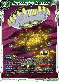 Unstoppable Invasion (BT13-088) [Supreme Rivalry]
