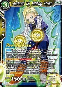 Android 18, Sibling Strike (BT13-111) [Supreme Rivalry Pre-Release Cards]