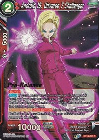 Android 18, Universe 7 Challenger (BT14-013) [Cross Spirits Pre-Release Cards]