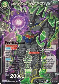 Syn Shenron, Power of Darkness (BT14-132) [Cross Spirits Pre-Release Cards]