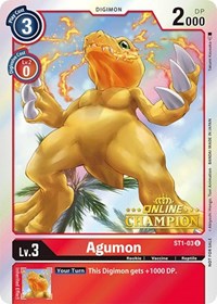 Agumon - ST1-03 (2021 Championship Online Regional) [Online Champion] (ST1-03 U) [Starter Deck 01: Gaia Red]