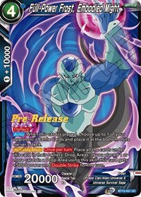 Full-Power Frost, Embodied Might (BT15-051) [Saiyan Showdown Pre-Release Cards]