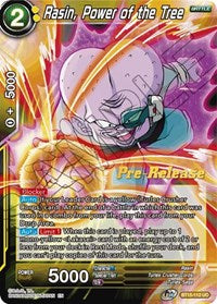 Rasin, Power of the Tree (BT15-112) [Saiyan Showdown Pre-Release Cards]