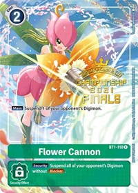Flower Cannon (2021 Championship Finals Tamer's Evolution Pack) (BT1-110 R) [Release Special Booster 1.0]