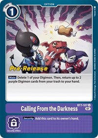 Calling From the Darkness (BT7-107 U) [Next Adventure Pre-Release Cards]
