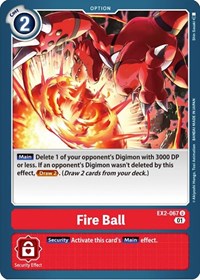 Fire Ball (EX2-067 U) [Digital Hazard]