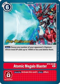 Atomic Megalo Blaster (BT9-094 U) [X Record Pre-Release Cards]