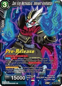 Dark King Mechikabura, Imminent Annihilation (BT18-129) [Dawn of the Z-Legends Pre-Release Cards]