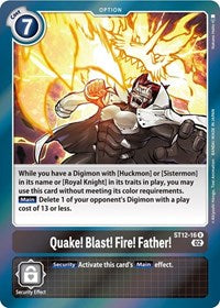 Quake! Blast! Fire! Father! (ST12-16 R) [Starter Deck 12: Jesmon]