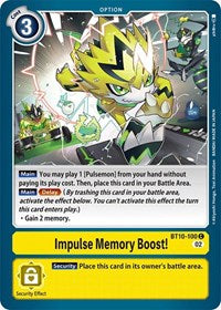 Impulse Memory Boost! (BT10-100 C) [Xros Encounter]