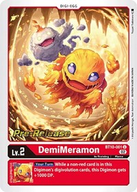 DemiMeramon (BT10-001 U) [Xros Encounter Pre-Release Cards]