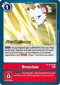 Breaclaw (BT10-094 U) [Xros Encounter Pre-Release Cards]