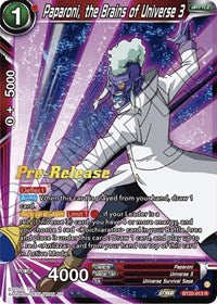 Paparoni, the Brains of Universe 3 (BT20-013) [Power Absorbed Pre-Release Cards]