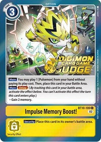 Impulse Memory Boost! (Judge Pack 3) (BT10-100 C) [Xros Encounter]