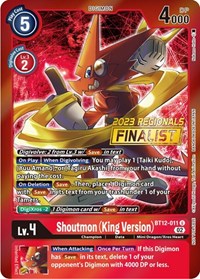 Shoutmon (King Version) (2023 Regionals Finalist) (BT12-011 U) [Across Time]