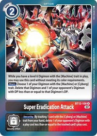 Super Eradication Attack (BT12-108 R) [Across Time]
