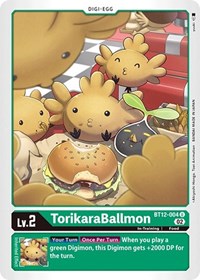 TorikaraBallmon (BT12-004 U) [Across Time]