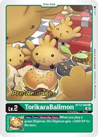 TorikaraBallmon (BT12-004 U) [Across Time Pre-Release Cards]