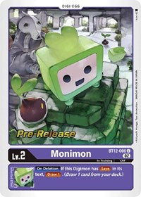 Monimon (BT12-006 U) [Across Time Pre-Release Cards]