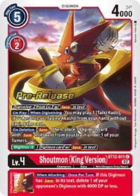 Shoutmon (King Version) (BT12-011 U) [Across Time Pre-Release Cards]