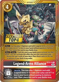 Legend-Arms Alliance (2023 Store Top 4) (ST13-16 C) [Starter Deck 13: Ragnaloardmon]