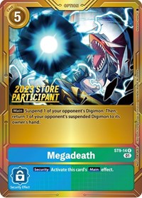 Megadeath (2023 Store Participant) (ST9-14 R) [Starter Deck 09: Ultimate Ancient Dragon]