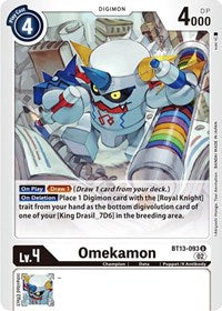 Omekamon (BT13-093 U) [Versus Royal Knights]