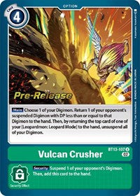 Vulcan Crusher (BT13-107 U) [Versus Royal Knights Pre-Release Cards]