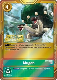 Mugen (2023 Store Participant) (BT7-103 U) [Next Adventure]