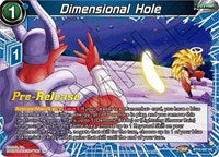 Dimensional Hole (BT22-037) [Critical Blow Pre-Release Cards]