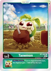 Tanemon (Resurgence Booster Reprint) (BT1-007 R) [Resurgence Booster]