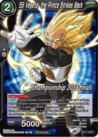 SS Vegeta, the Prince Strikes Back (2023 Championship Finals Celebration Pack) (BT11-130) [Tournament Promotion Cards]