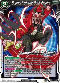Support of the Dark Empire (2023 Championship Finals Celebration Pack) (BT16-124) [Tournament Promotion Cards]