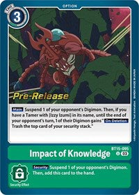Impact of Knowledge (BT15-095 U) [Exceed Apocalypse Pre-Release Cards]