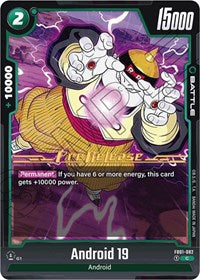 Android 19 (FB01-082) [Awakened Pulse Pre-Release Cards]