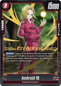 Android 18 - FB01-014 (FB01-014) [Awakened Pulse Pre-Release Cards]