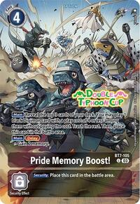 Pride Memory Boost! (Bonus Pack) (BT7-105 U) [Starter Deck 17: Double Typhoon Advanced Deck Set Pre-Release Cards]