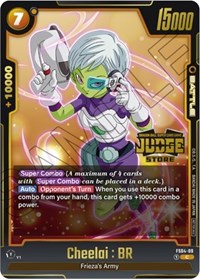Cheelai : BR (Judge Pack (Store Judge) 01) (FS04-09) [Tournament and Championship Promos]