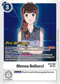 Menoa Bellucci (BT17-092 U) [Secret Crisis Pre-Release Cards]