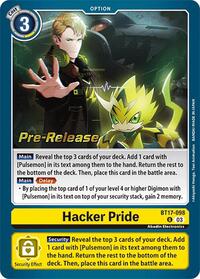 Hacker Pride (BT17-098 U) [Secret Crisis Pre-Release Cards]