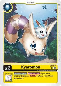 Kyaromon (ST19-01 C) [Starter Deck 19: Fable Waltz]