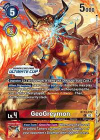 GeoGreymon (Ultimate Cup 2024) (BT13-012 C) [Versus Royal Knights]