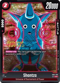 Shantza (FB04-005) [Ultra Limit Release Event Cards]